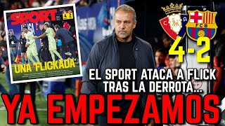 💥😱 ¡¡CALMA!! OSASUNA 4-2 BARÇA... Y EL SPORT YA ATACA A HANSI FLICK | PLANIFICACIÓN Y ROTACIONES