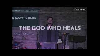 THE GOD WHO HEALS | Bro Ron | 03-09-24