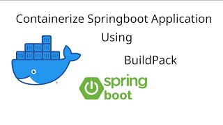 containerize springboot using buildpack/add springboot to docker container