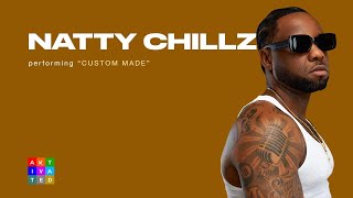 Natty Chillz - Custom Made | AKtivated Sessions