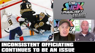 Inconsistent Officiating Continues To Be An Issue | The Sick Podcast - The Eye Test May 13 2024