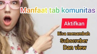 cara memposting di tab komunitas// untuk nambah subscreb dan view