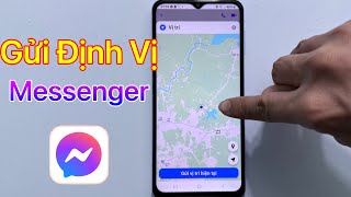 Cách gửi định vị trên Messenger - Gửi vị trí trên Messenger