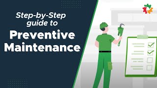 Mastering Preventive Maintenance: Step-by-Step Guide to Crafting an Effective Plan