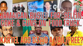 JAMAICAN-Dealer BUSTED For Selling $3 MILLION USD C0KE-&-GVN$ On His FOOD TRUCK + ADDI Ago FREE UP?