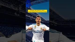 Ronaldo had hoped to return to Real Madrid before joining Al Nassr #shorts #footballshorts #short