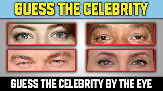 Guess the Celebrity by the Eye | Most Popular Celebrities| Celebrity Quiz