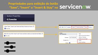 ServiceNow: Propriedades para exibição do botão "Save", "Insert" e "Insert & Stay"