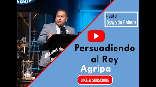 Persuadiendo al Rey Agripa