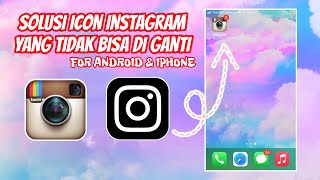 FOR ANDROID & IPHONE , CARA MENGUBAH TAMPILAN ICON INSTAGRAM VIRAL