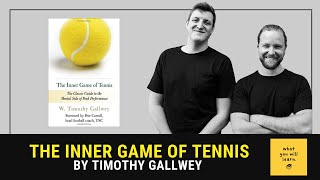 The Inner Game of Tennis by Timothy Gallwey