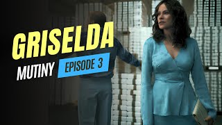 Griselda (2024) Mutiny | Episode 3 Recap