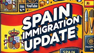 SPAIN IMMIGRATION UPDATE: 14/11/24