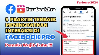 5 Praktik Terbaik Meningkatkan Interaksi Di Facebook Profesional 2024