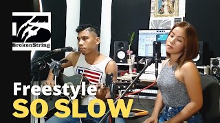 So Slow by FreeStyle | cover by BrokenString