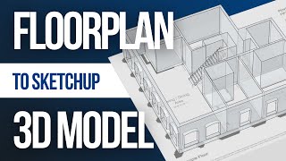 Sketchup Model from Plan for Interior Design