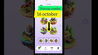 Vertus combo 16 october | today vertus combo | vertus puzzle | 16 october