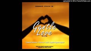 GENERAL DECLAUSE-RISE UP _GENTLE LOVE RIDDIM ( @GREENGATE STUDIOS ZW PROD BY RONNY & KENNY)