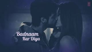 Badnaamiyan (Lyrical) WhatsApp status song  | Hate Story IV | Urvashi Rautela | Armaan Malik