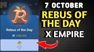 REBUS OF THE DAY MUSK EMPIRE 7 OCTOBER | X EMPIRE REBUS OF THE DAY TODAY 7 OCTOBER | REBUS TODAY