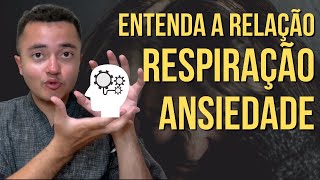 Respiração para ansiedade - ENTENDA o que causa a ansiedade e como acabar com a ansiedade