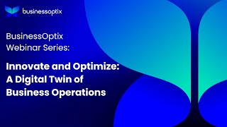 Innovate and Optimize: A Digital Twin of Business Operations