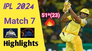 Gujrat Titans vs Chennai Super Kings Match Highlights 2024 | GT vs CSK Match 7 Highlights 2024