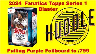 Pulling A /799 Purple Foil Board Out OF A 2024 Fanatics' Topps Blaster