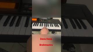 Deva Deva | Brahmastra | Piano | Shorts |