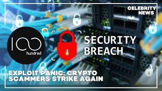 Exploit Panic  Crypto Scammers Strike Again