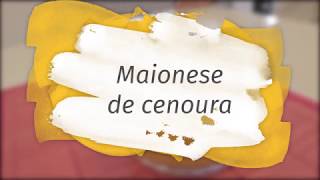 Maionese de Cenoura