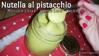 Nutella al pistacchio - gluten free - mounsieur cuisine connect - video collaborazione