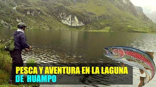 #pescadeportiva #Pescadetruchas #LagunaHuampo  Pesca y Aventura en la Laguna Huampo