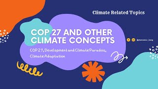 COP 27 and other climate concepts (Climate Series)