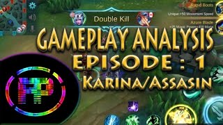 Mobile Legends| Gameplay Analysis Episode 1: How to be an Assasin Tips & Tricks