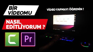 BİR VİDEOMU NASIL EDİTLİYORUM ? (Video Nasıl Yapılır? - 2020)