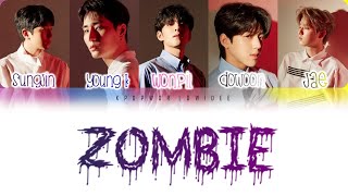 DAY6 – Zombie LYRICS [Color Coded_HAN_ROM_ENG]