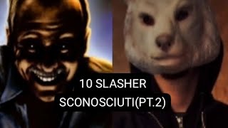 10 FILM SLASHER SCONOSCIUTI(PT.2)