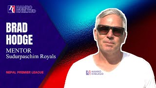 'Impressed with the talent we have in squad' - Mentor of Sudurpaschim Royals Brad Hodge