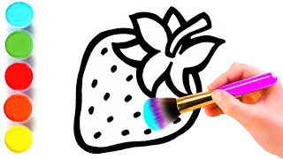 DRAWING, COLORING AND PAINTING STRAWBERRY FOR KIDS AND TODDLERS