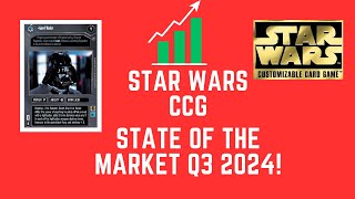 Star Wars CCG Q3 2024 State of the Market!