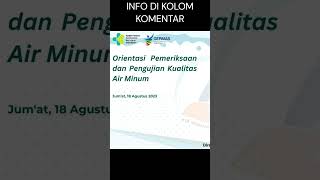 DIREKTORAT KESLING "Orientasi Pemeriksaan dan Pengujian Kualitas Air Minum, Jum'at 18 Agustus 2023"