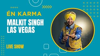 En Karma & Malkit Singh MBE @ Las Vegas 2011