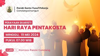 PERAYAAN EKARISTI HARI RAYA PENTAKOSTA - Minggu, 19 Mei 2024