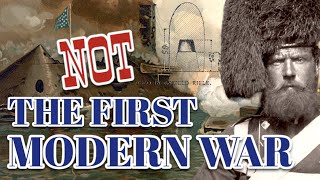 The Civil War was NOT the First Modern War | Crimean War Tech | History Matters