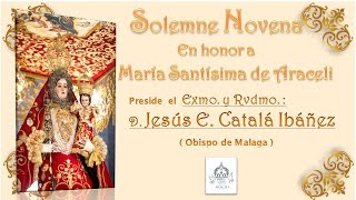 Santo Rosario y Segundo dia de la Solemne Novena en Honor a Maria Santisima de Araceli (09/05/2023)