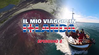 Il mio viaggio in ISLANDA 🇮🇸 - EPISODIO 2