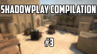 Entertaining Shadowplay Gaming Moments #3