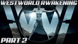 Westworld Awakening VR Gameplay - Part 2 - Critical Incident