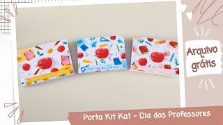 PORTA KIT KAT - LEMBRANCINHA DIA DOS PROFESSORES | COMO FAZER? | MOLDE GRATUITO #diadosprofessores